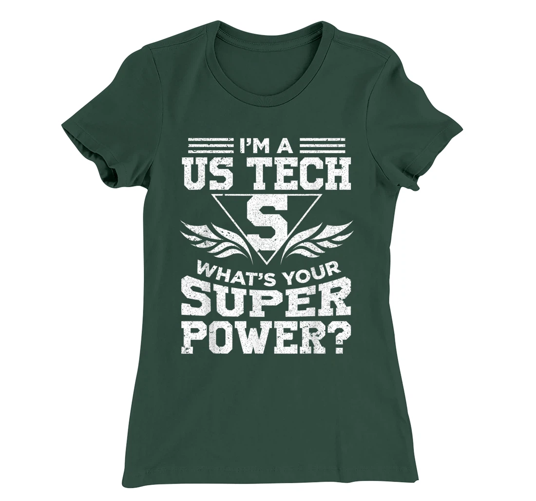 I'm A US Tech What's Your Super Power T-Shirt, Women T-Shirt