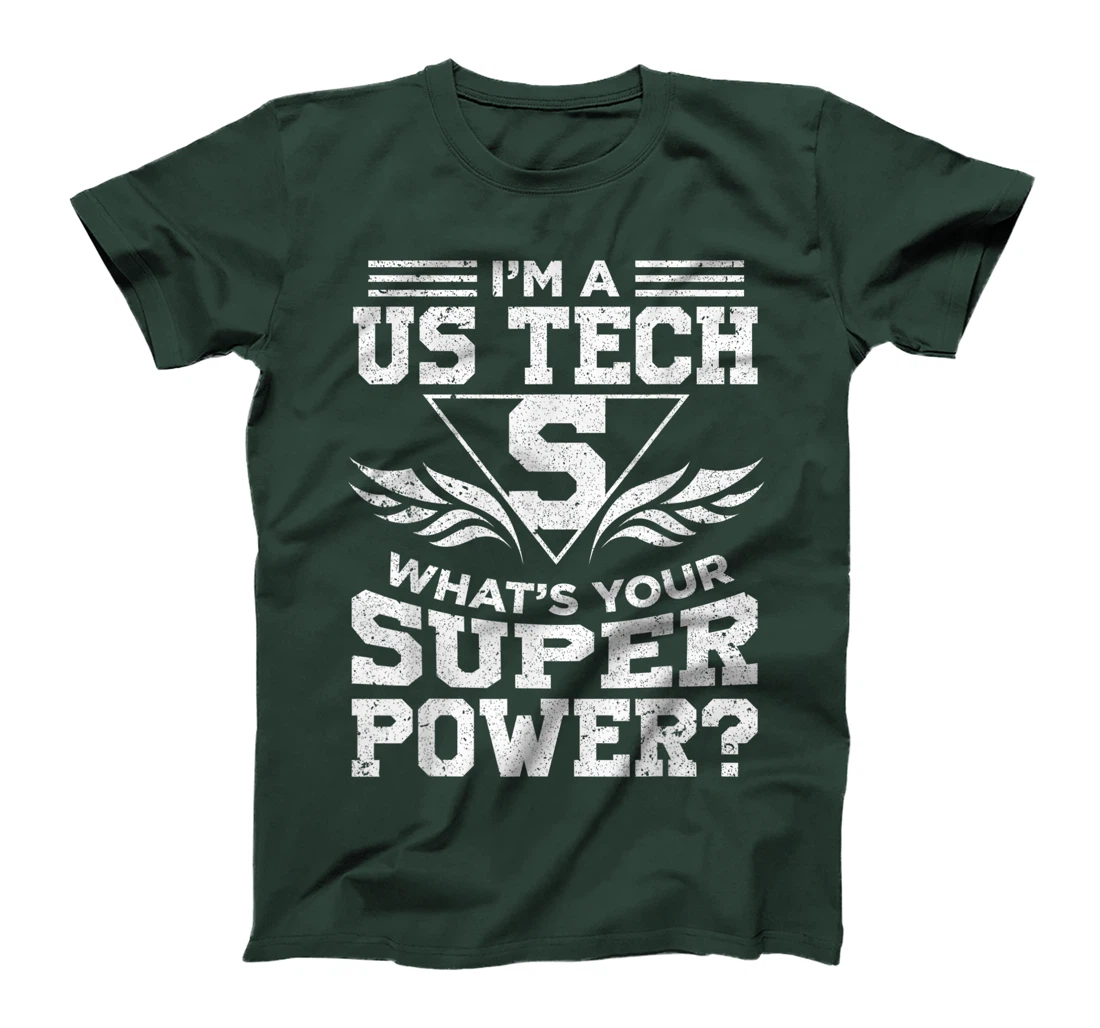 I'm A US Tech What's Your Super Power T-Shirt, Women T-Shirt