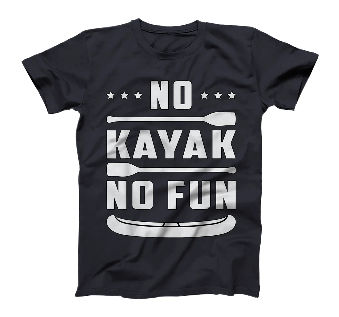 No Kayak No Fun Paddle Kayaking Canoe Paddling Retro Kayak T-Shirt, Women T-Shirt