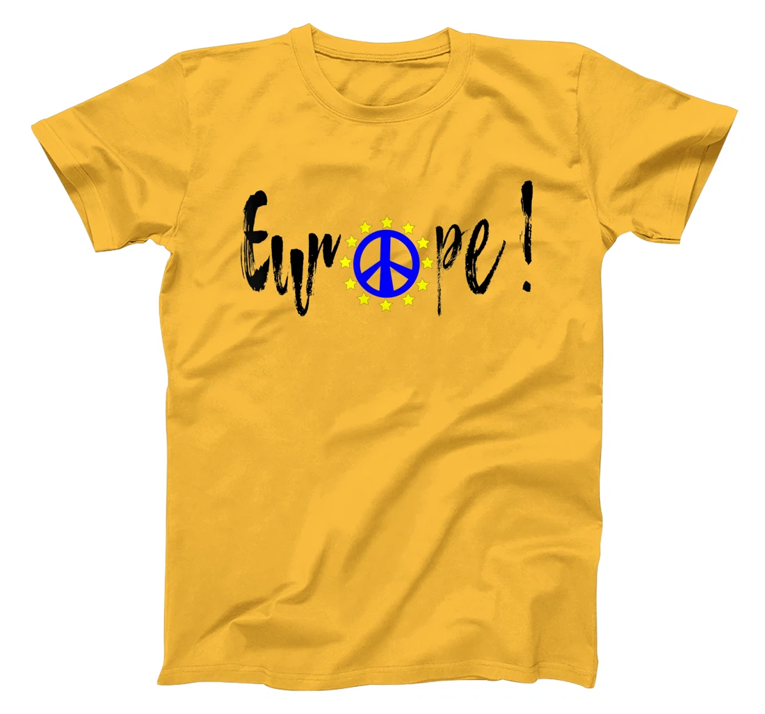 Womens Europe = Peace / Europe = Peace T-Shirt, Kid T-Shirt and Women T-Shirt