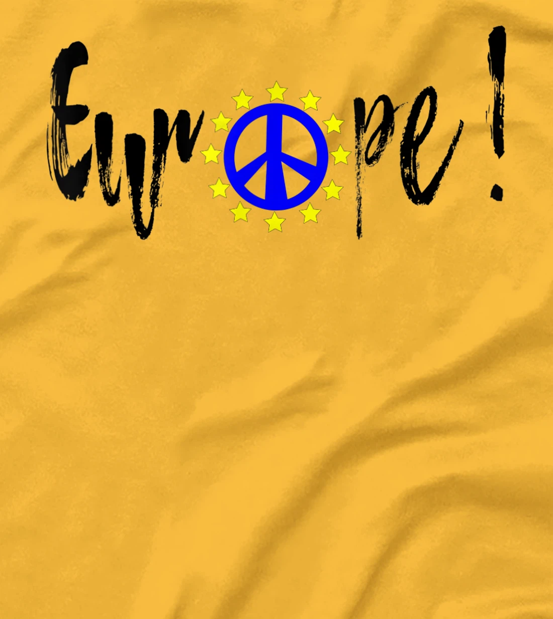 Womens Europe = Peace / Europe = Peace T-Shirt, Kid T-Shirt and Women T-Shirt