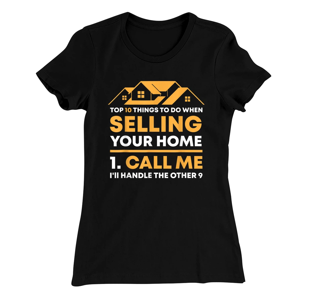 Call Me Real Estate Agent Gift Funny Realtor Investor Broker T-Shirt, Women T-Shirt