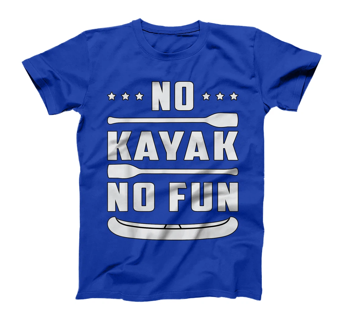 No Kayak No Fun Paddle Kayaking Canoe Paddling Retro Kayak T-Shirt, Women T-Shirt