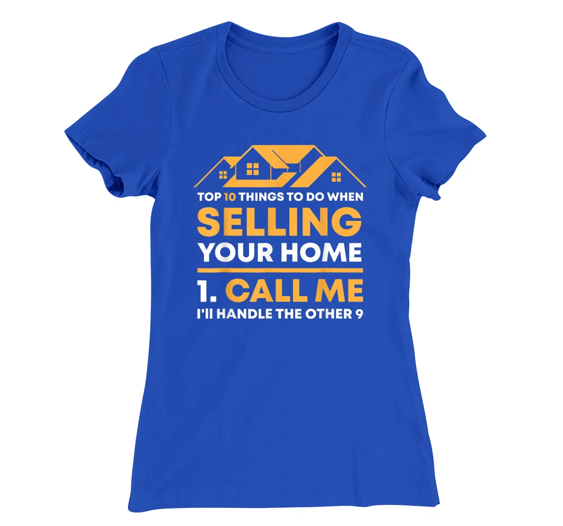 Call Me Real Estate Agent Gift Funny Realtor Investor Broker T-Shirt, Women T-Shirt