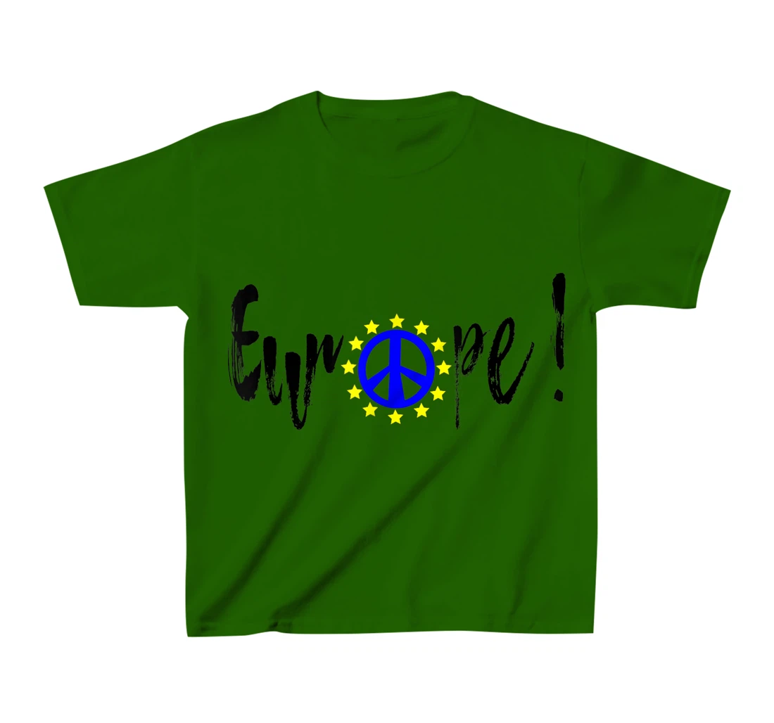 Womens Europe = Peace / Europe = Peace T-Shirt, Kid T-Shirt and Women T-Shirt