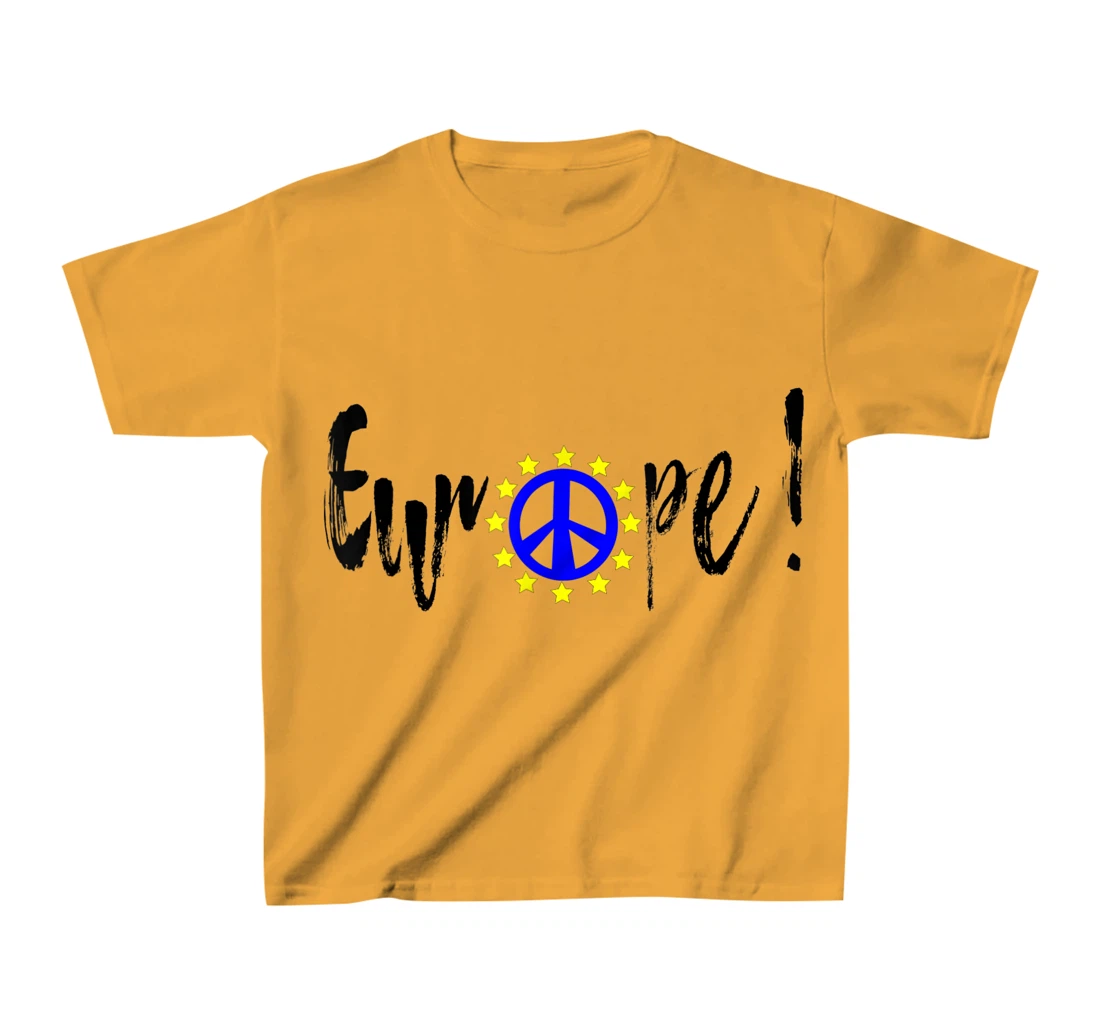 Womens Europe = Peace / Europe = Peace T-Shirt, Kid T-Shirt and Women T-Shirt