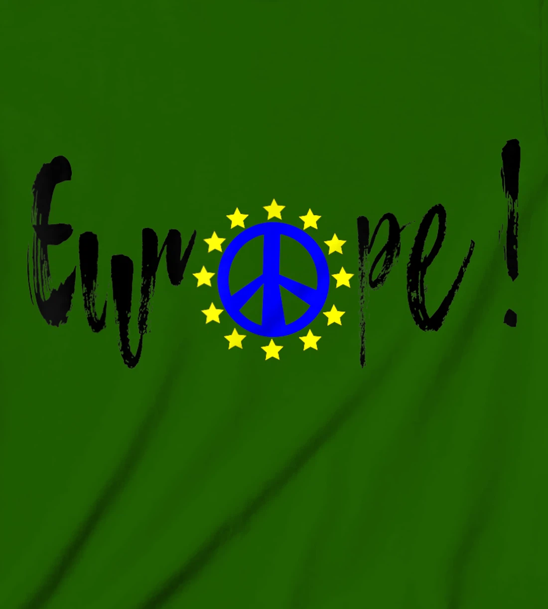 Womens Europe = Peace / Europe = Peace T-Shirt, Kid T-Shirt and Women T-Shirt