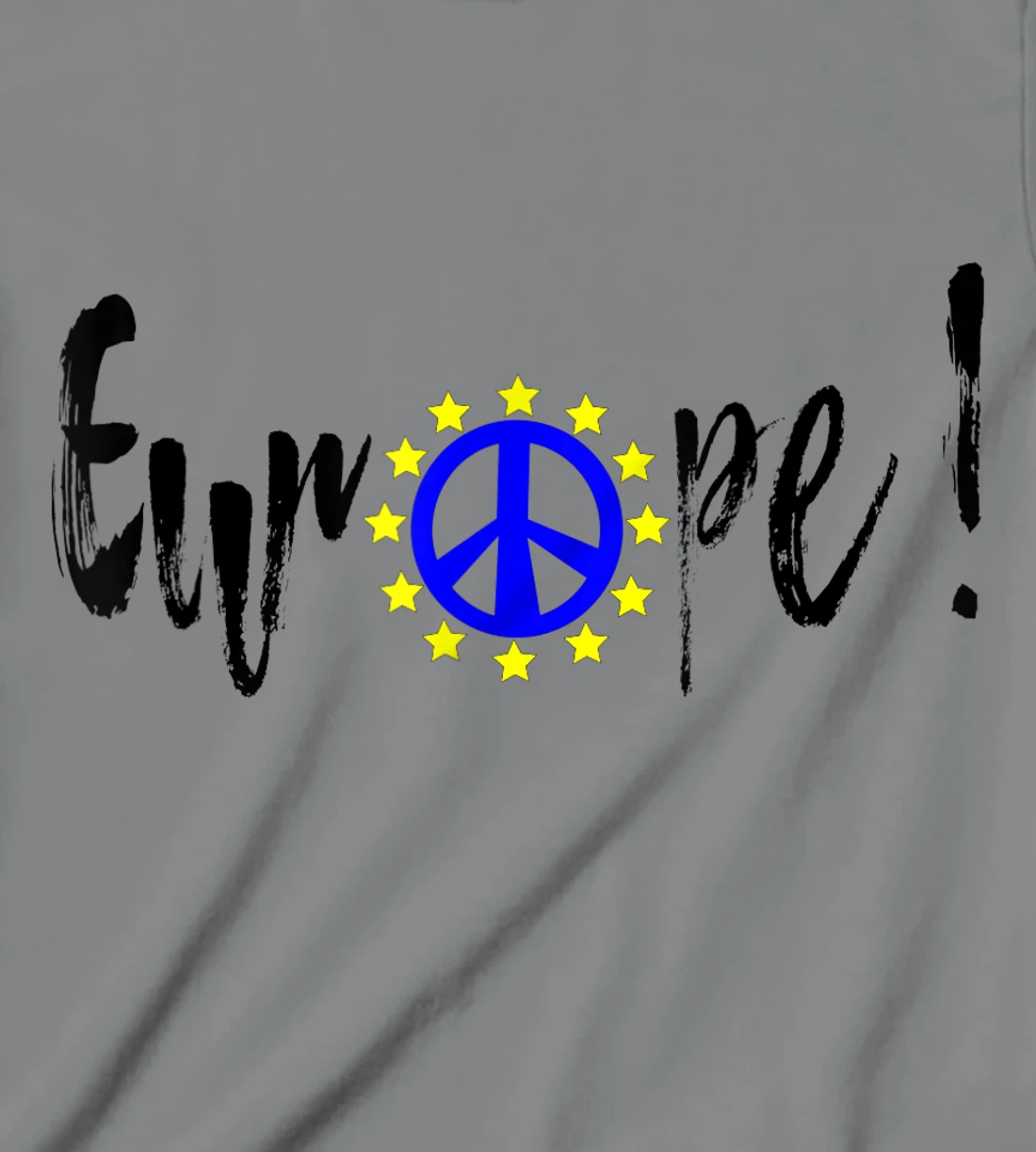 Womens Europe = Peace / Europe = Peace T-Shirt, Kid T-Shirt and Women T-Shirt