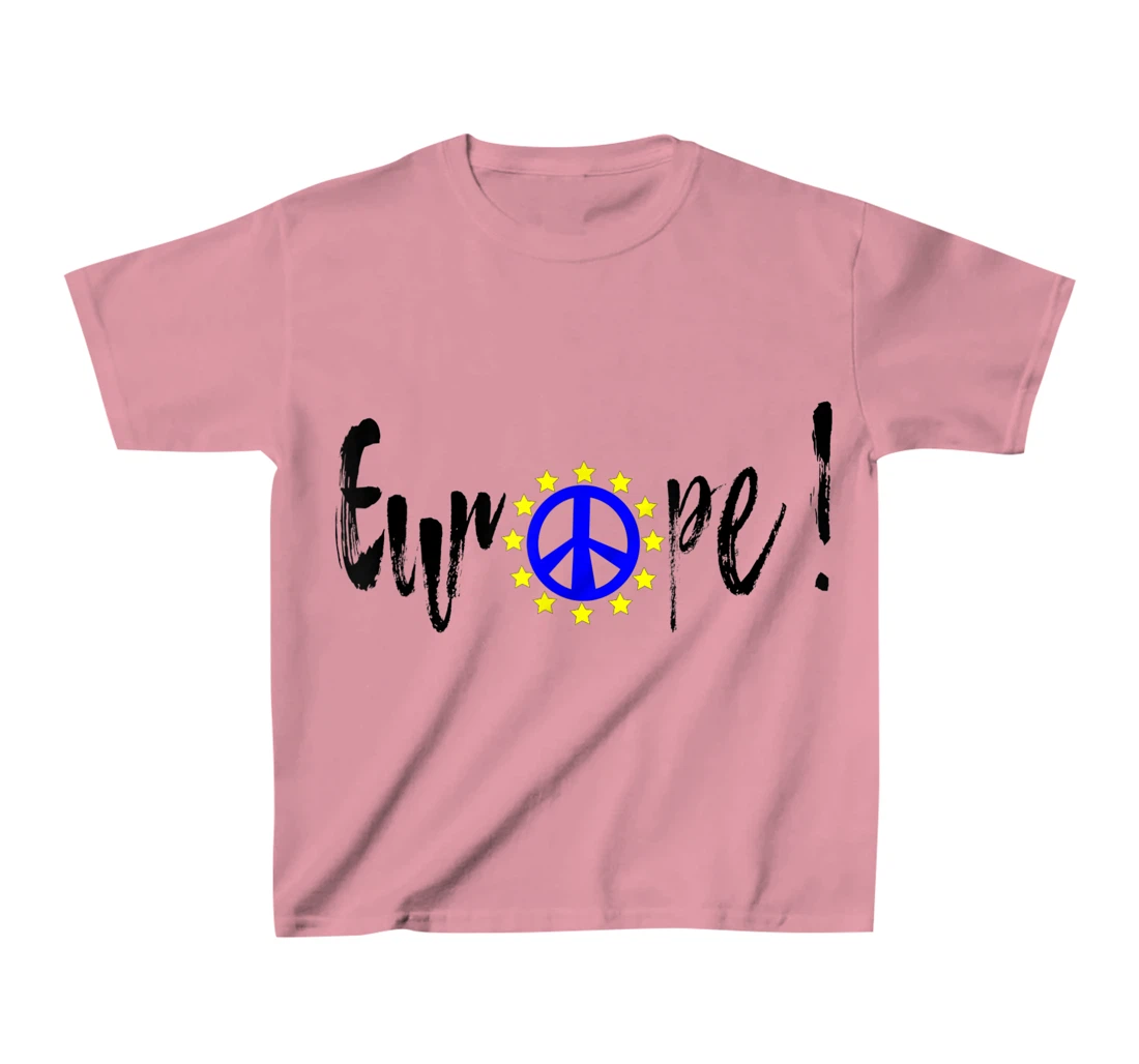 Womens Europe = Peace / Europe = Peace T-Shirt, Kid T-Shirt and Women T-Shirt