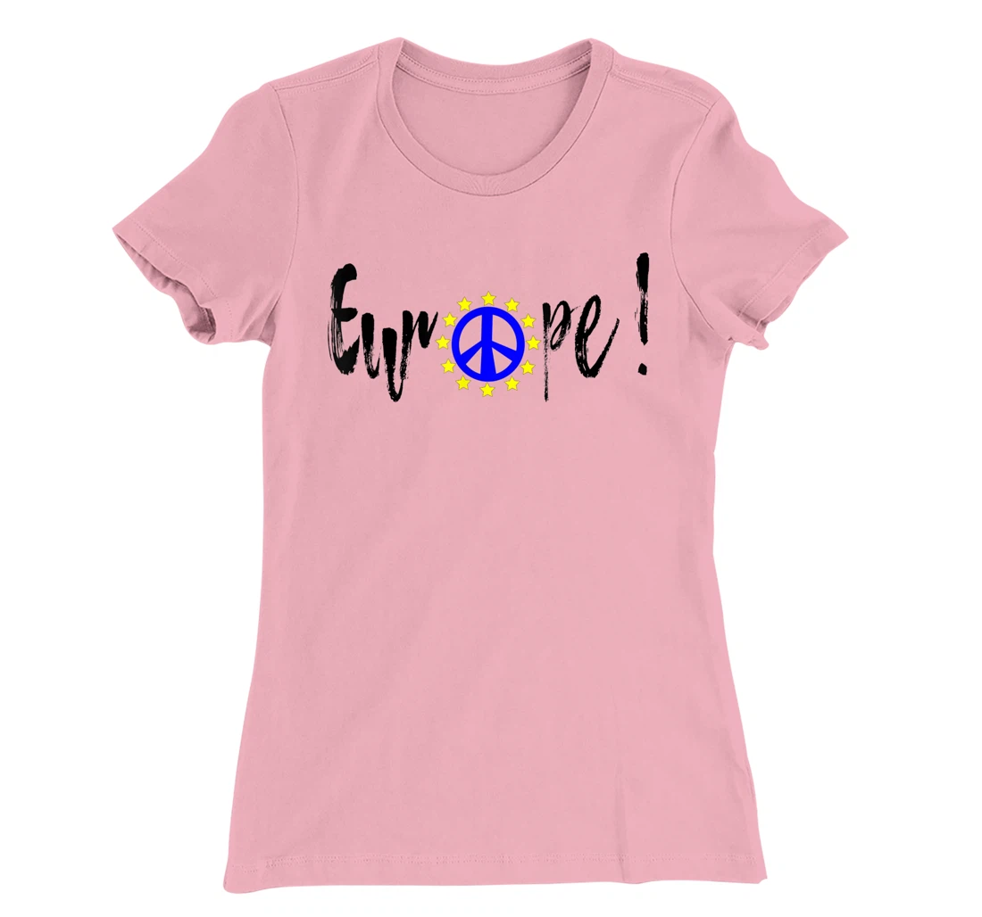 Womens Europe = Peace / Europe = Peace T-Shirt, Kid T-Shirt and Women T-Shirt
