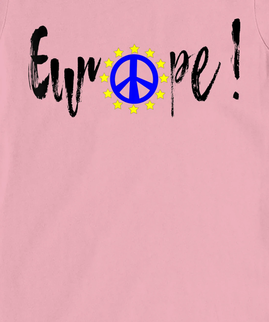 Womens Europe = Peace / Europe = Peace T-Shirt, Kid T-Shirt and Women T-Shirt