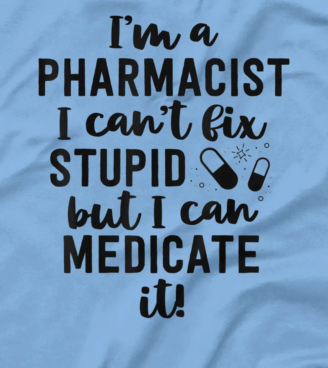 Womens Pharmacist Gifts Funny Pharmacy Technician Gifts Pharm D T-Shirt, Women T-Shirt