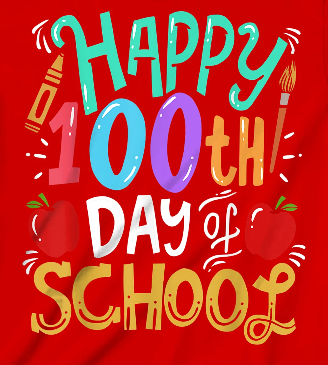100th Day Of School 100 Days Teacher Student Gift T-Shirt, Kid T-Shirt and Women T-Shirt