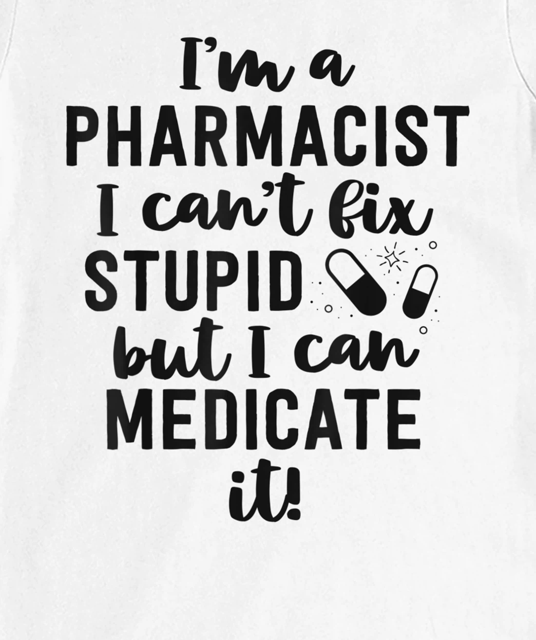 Womens Pharmacist Gifts Funny Pharmacy Technician Gifts Pharm D T-Shirt, Women T-Shirt
