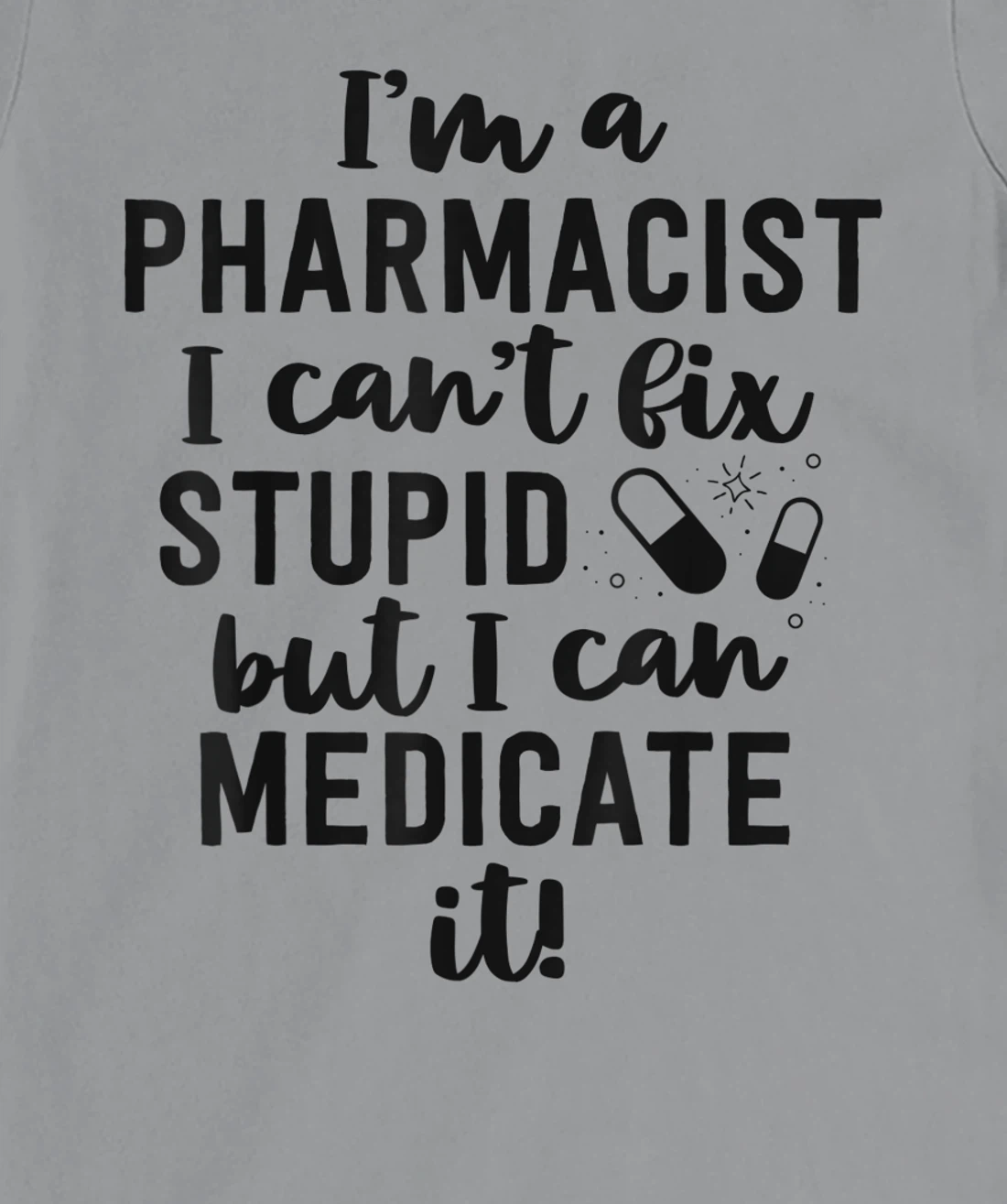 Womens Pharmacist Gifts Funny Pharmacy Technician Gifts Pharm D T-Shirt, Women T-Shirt