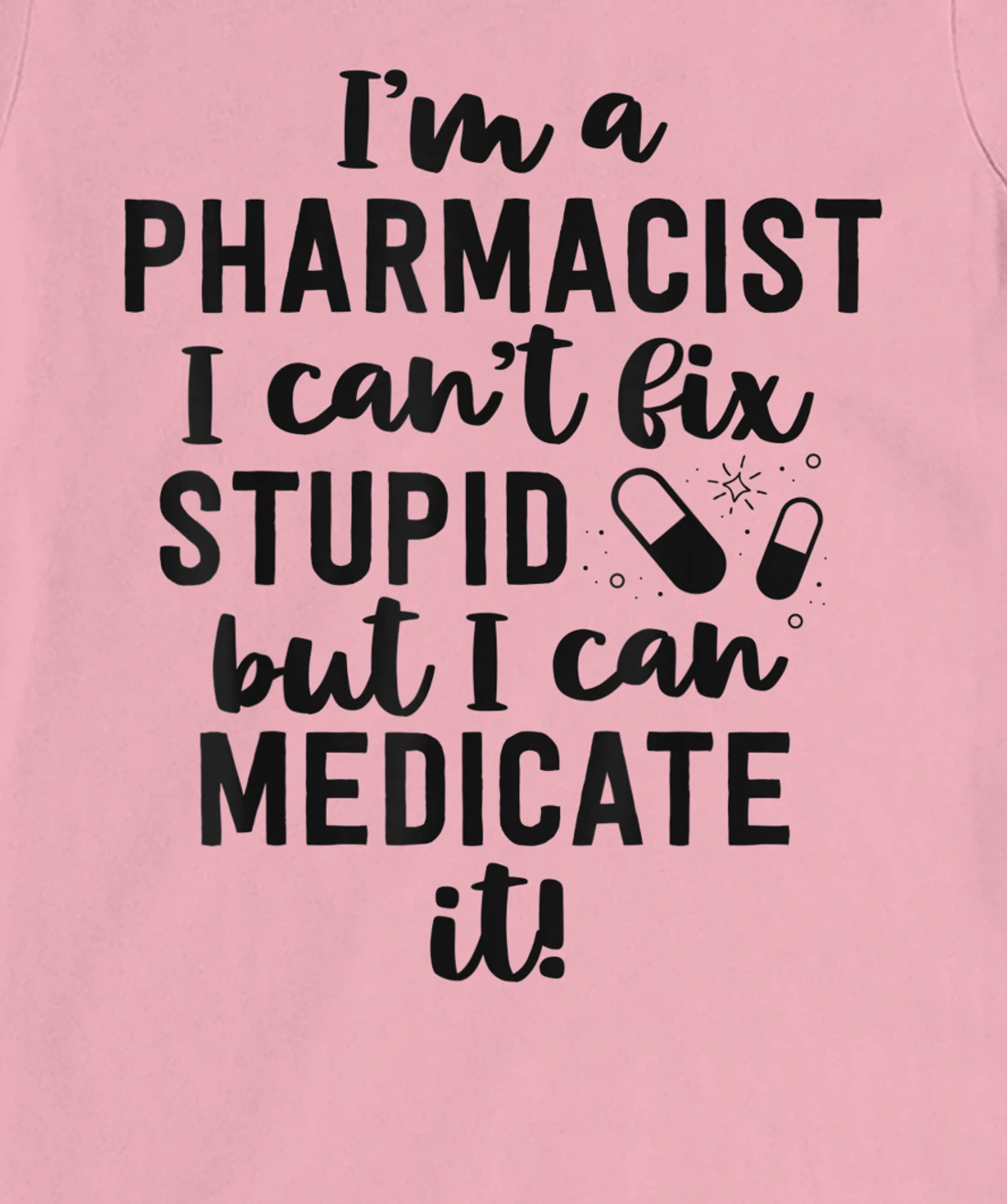 Womens Pharmacist Gifts Funny Pharmacy Technician Gifts Pharm D T-Shirt, Women T-Shirt