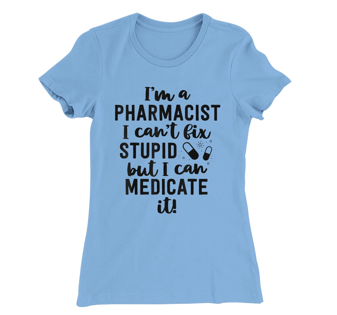 Womens Pharmacist Gifts Funny Pharmacy Technician Gifts Pharm D T-Shirt, Women T-Shirt