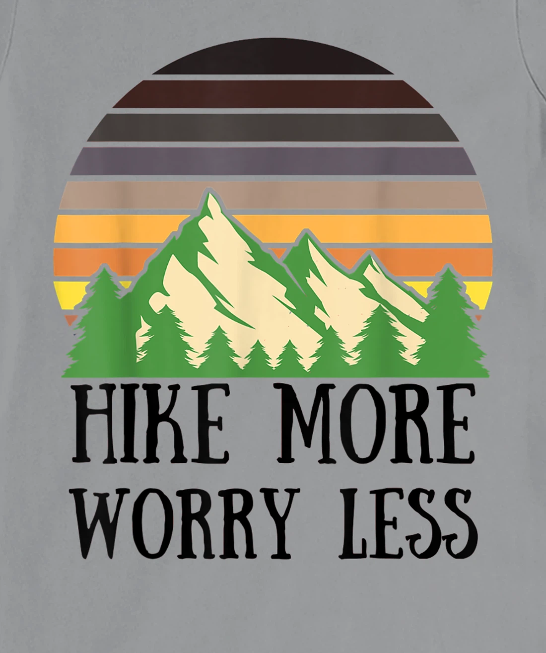 Womens Hike More Worry Less Funny Nature Lovers Hiking Mountains T-Shirt, Women T-Shirt