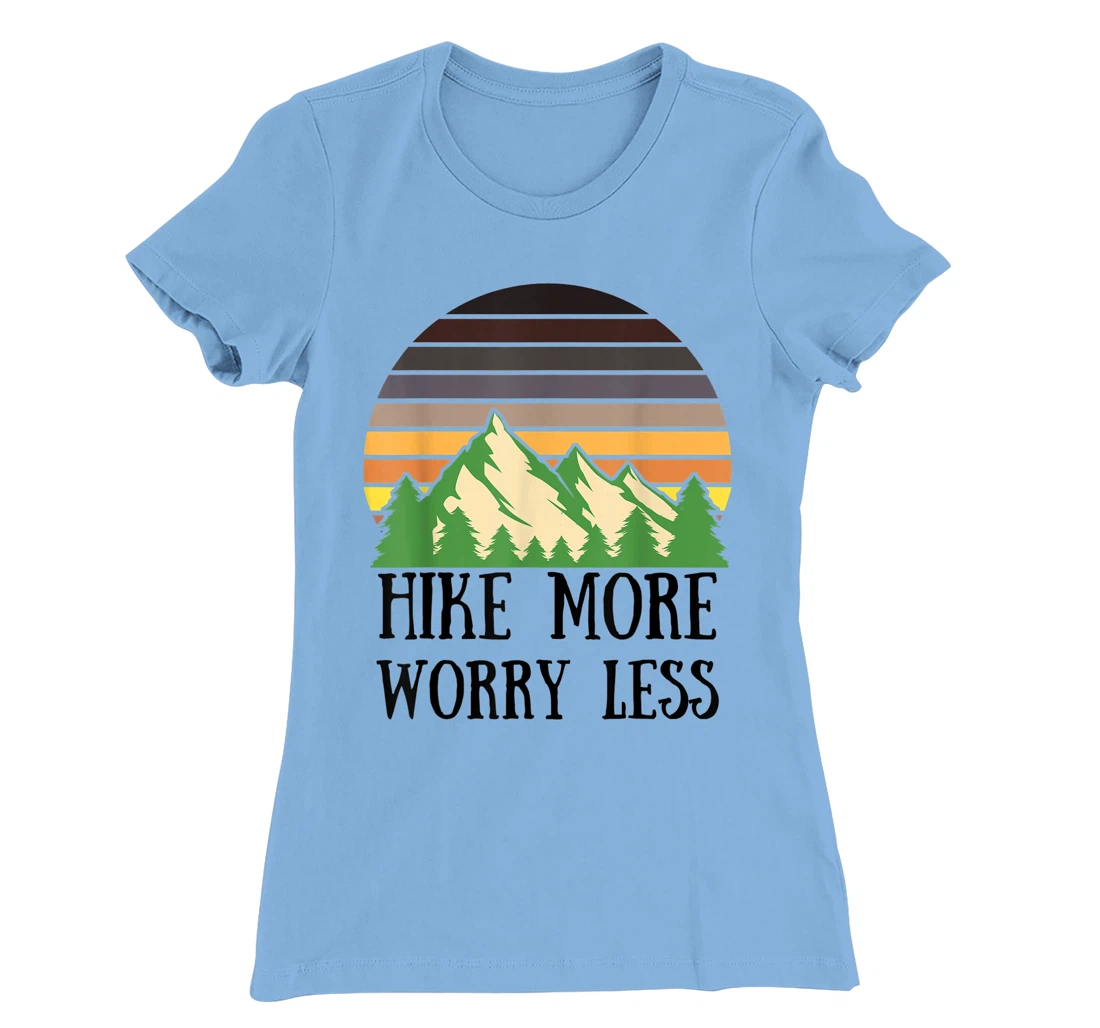 Womens Hike More Worry Less Funny Nature Lovers Hiking Mountains T-Shirt, Women T-Shirt