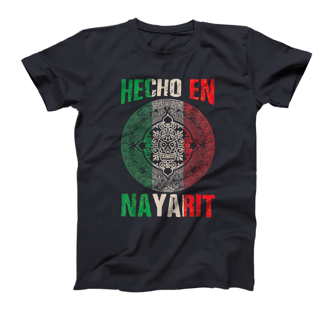Hecho en Nayarit Mexico - Proud Mexican - Nayarit T-Shirt, Kid T-Shirt and Women T-Shirt