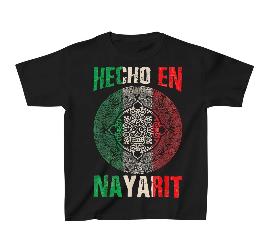 Hecho en Nayarit Mexico - Proud Mexican - Nayarit T-Shirt, Kid T-Shirt and Women T-Shirt