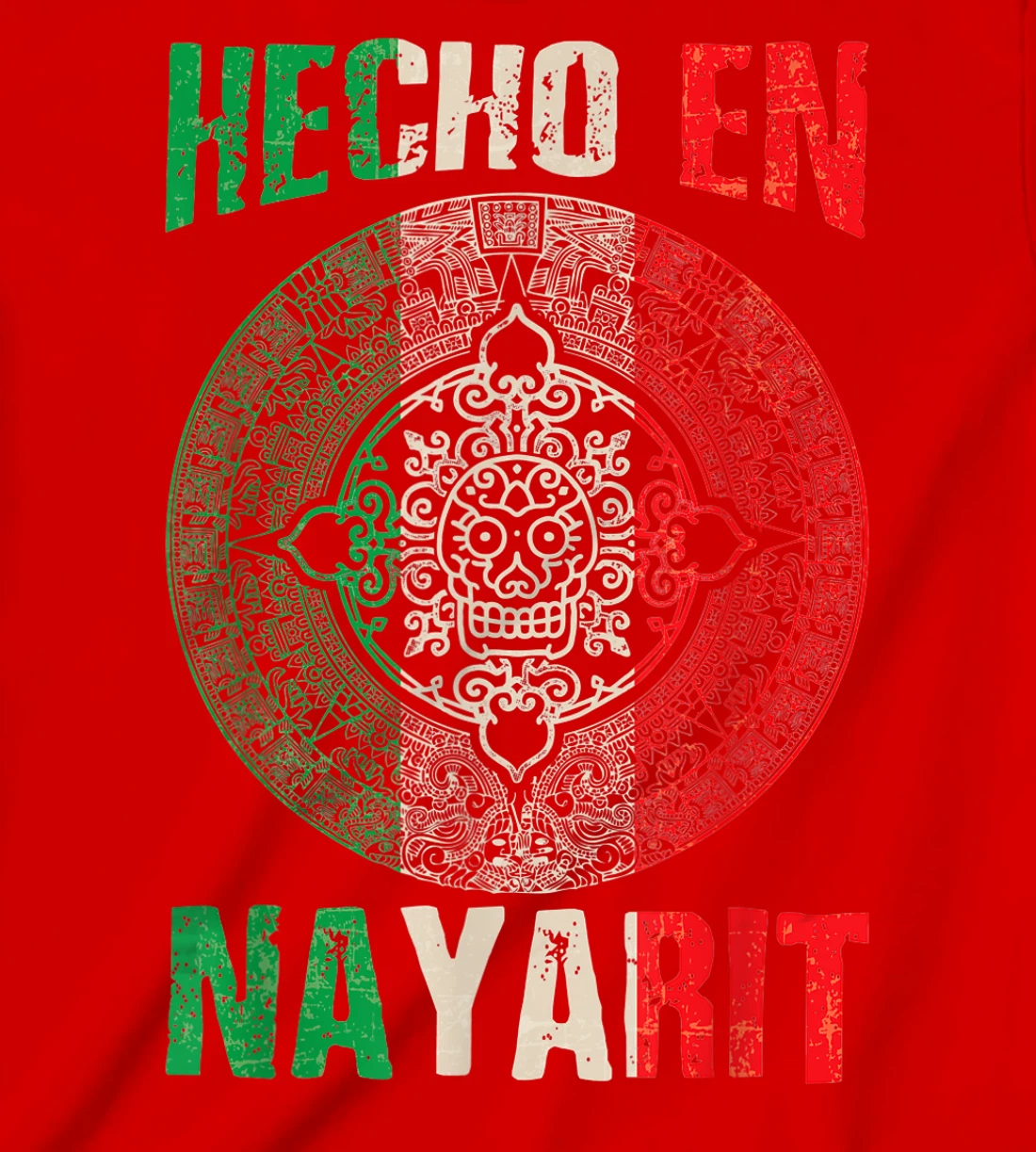 Hecho en Nayarit Mexico - Proud Mexican - Nayarit T-Shirt, Kid T-Shirt and Women T-Shirt
