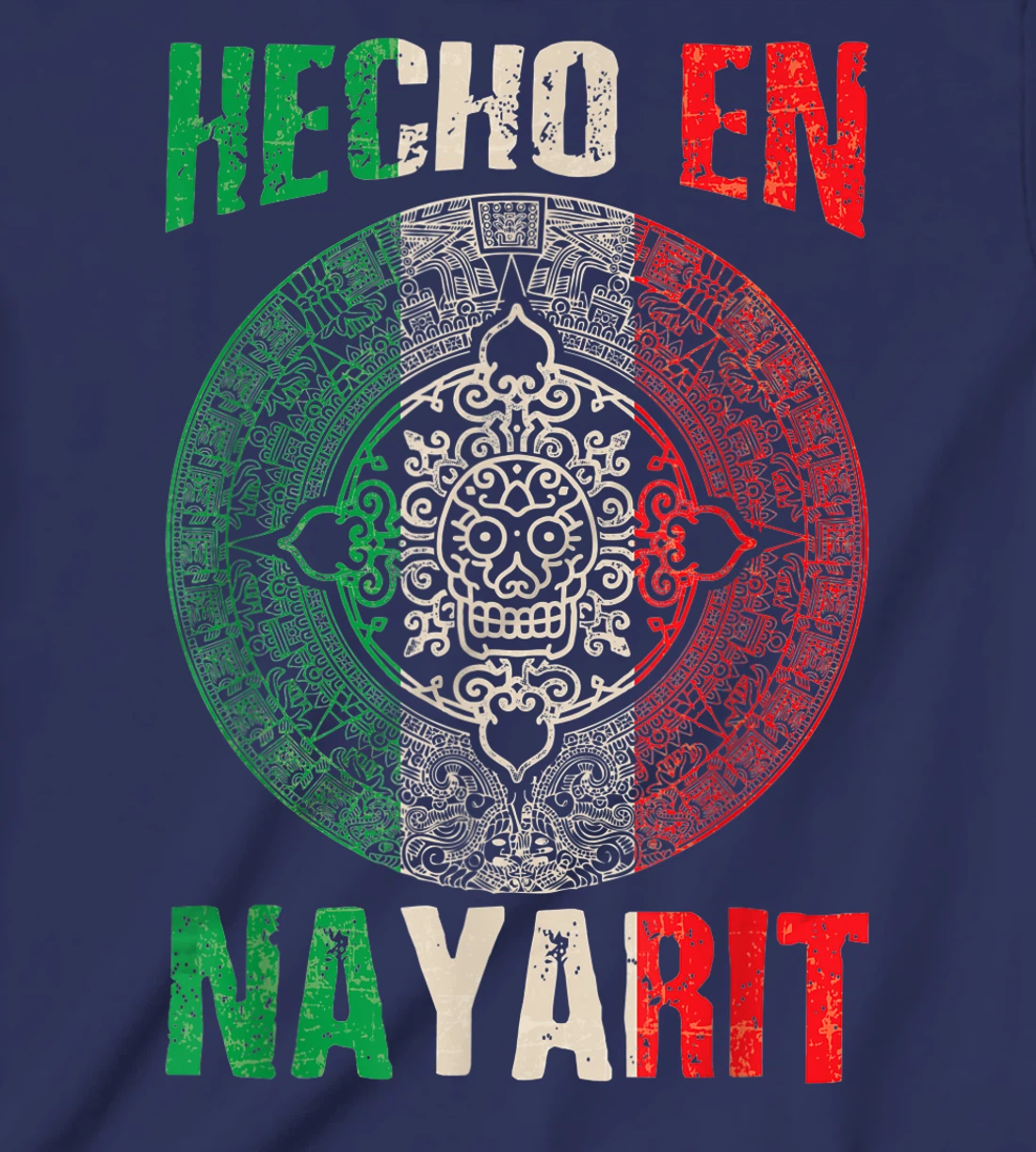 Hecho en Nayarit Mexico - Proud Mexican - Nayarit T-Shirt, Kid T-Shirt and Women T-Shirt