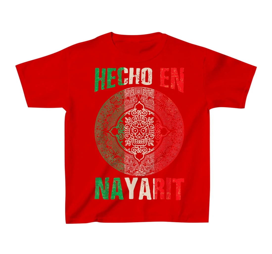 Hecho en Nayarit Mexico - Proud Mexican - Nayarit T-Shirt, Kid T-Shirt and Women T-Shirt