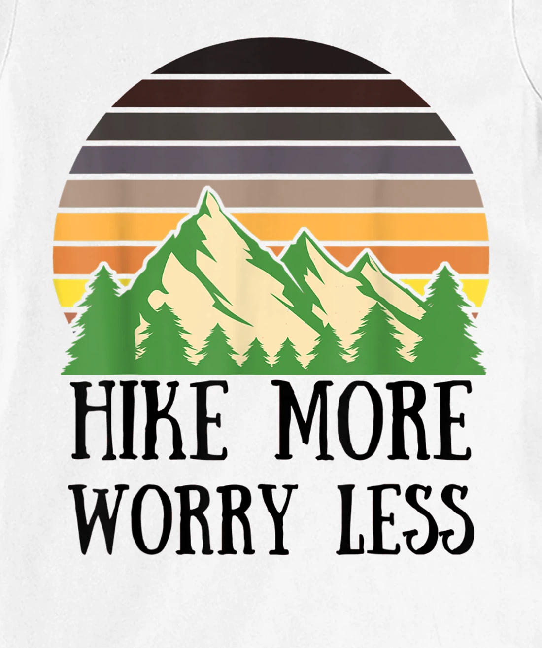Womens Hike More Worry Less Funny Nature Lovers Hiking Mountains T-Shirt, Women T-Shirt