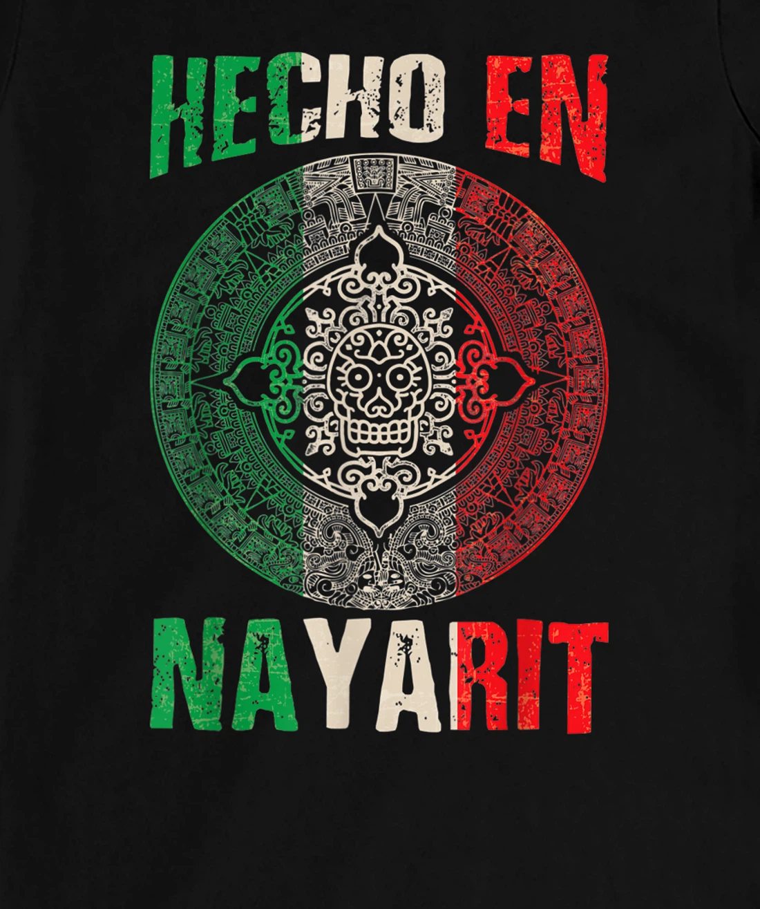 Hecho en Nayarit Mexico - Proud Mexican - Nayarit T-Shirt, Kid T-Shirt and Women T-Shirt