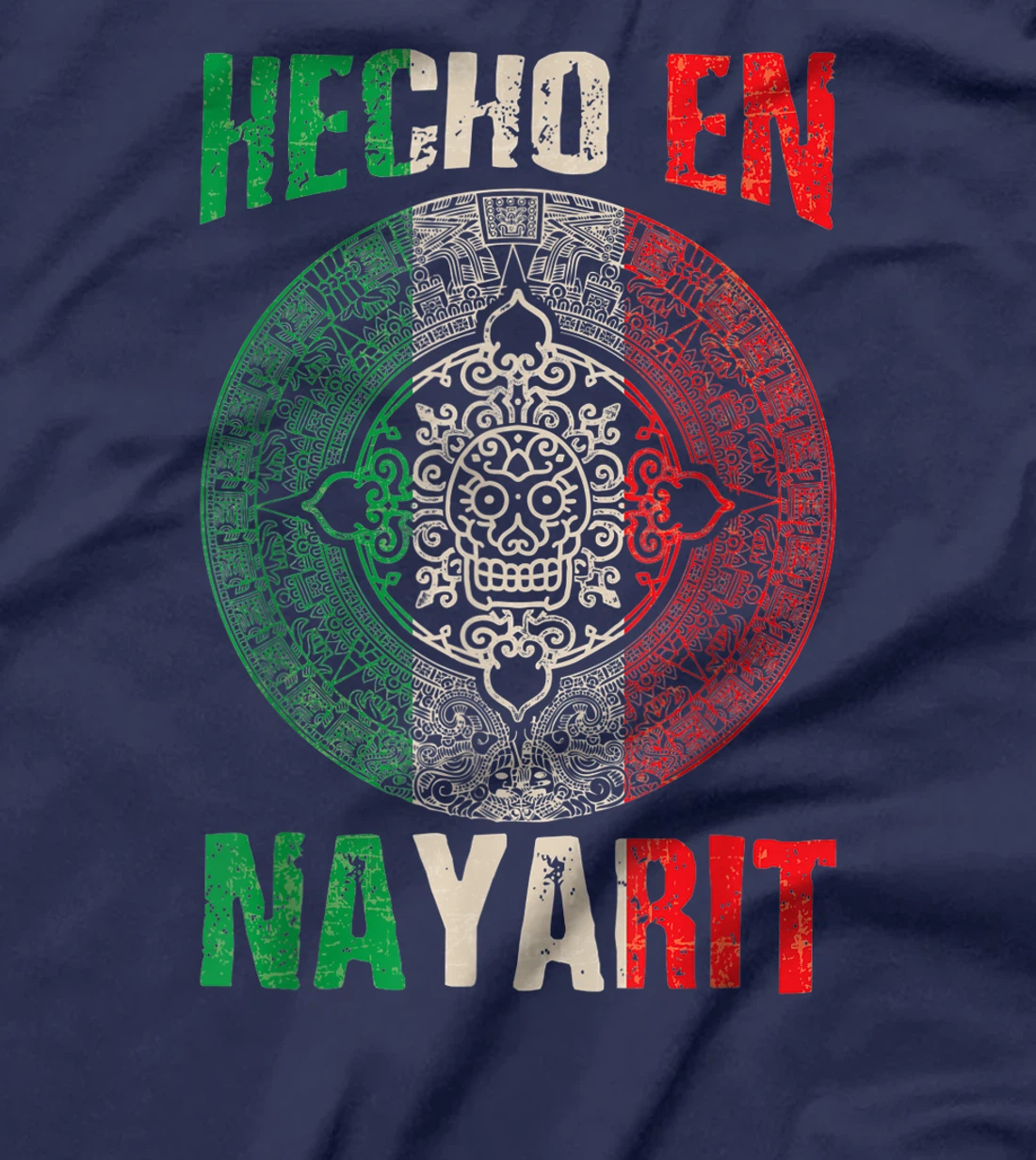 Hecho en Nayarit Mexico - Proud Mexican - Nayarit T-Shirt, Kid T-Shirt and Women T-Shirt