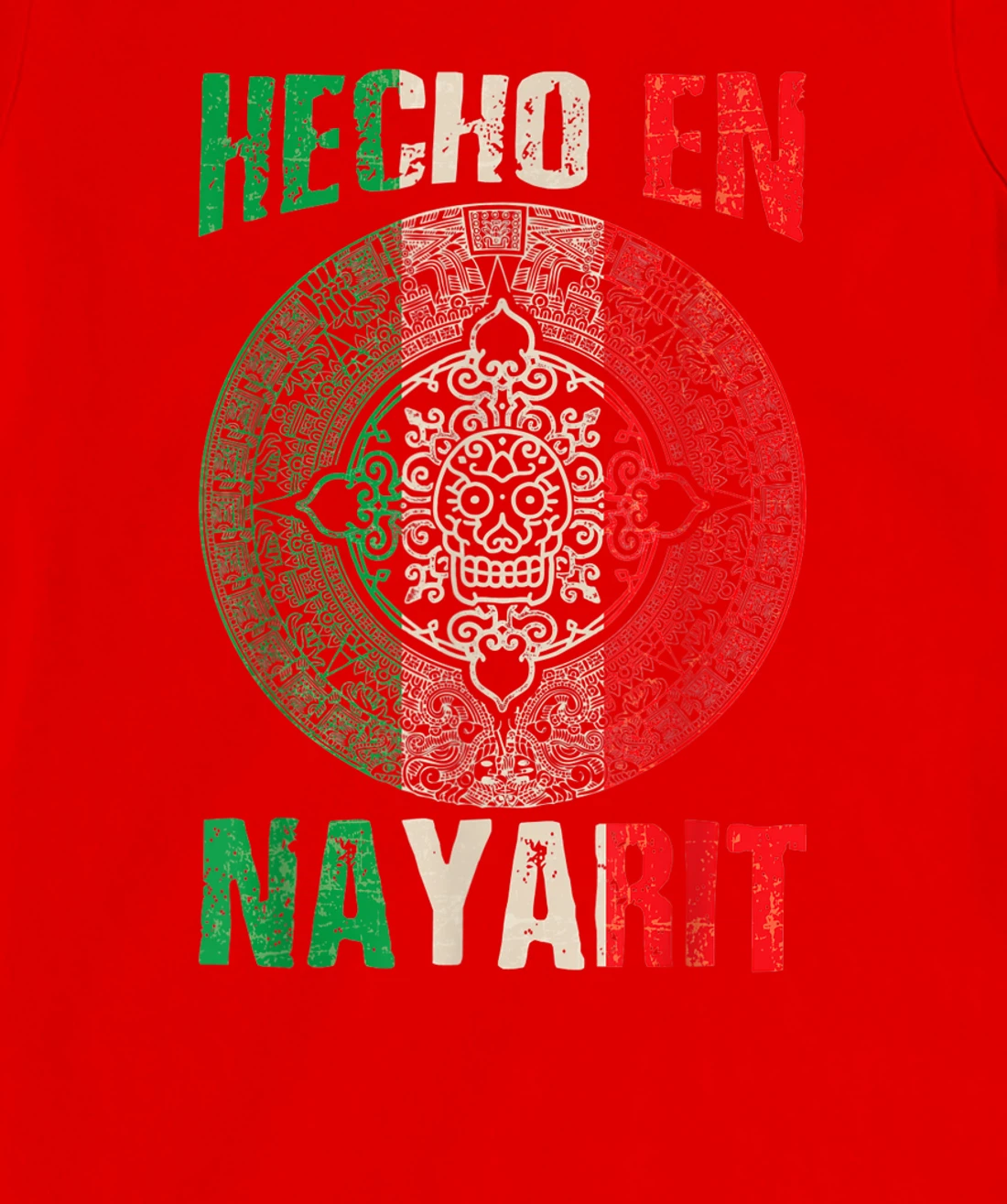 Hecho en Nayarit Mexico - Proud Mexican - Nayarit T-Shirt, Kid T-Shirt and Women T-Shirt