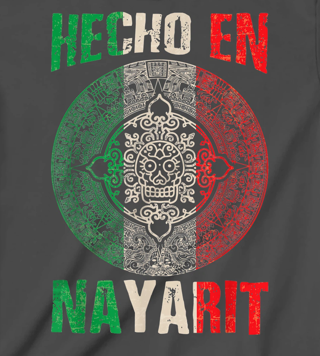 Hecho en Nayarit Mexico - Proud Mexican - Nayarit T-Shirt, Kid T-Shirt and Women T-Shirt