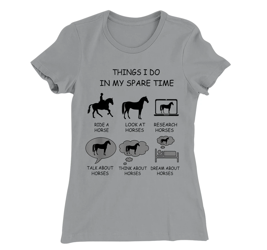 Womens Things I Do In My Spare Time, horse riding design graphic T-Shirt, Women T-Shirt