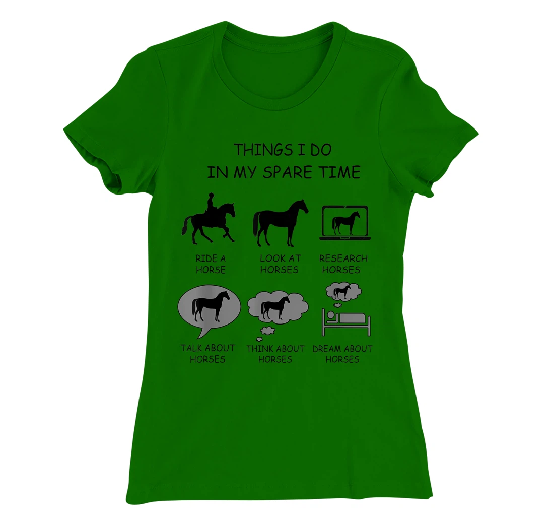 Womens Things I Do In My Spare Time, horse riding design graphic T-Shirt, Women T-Shirt