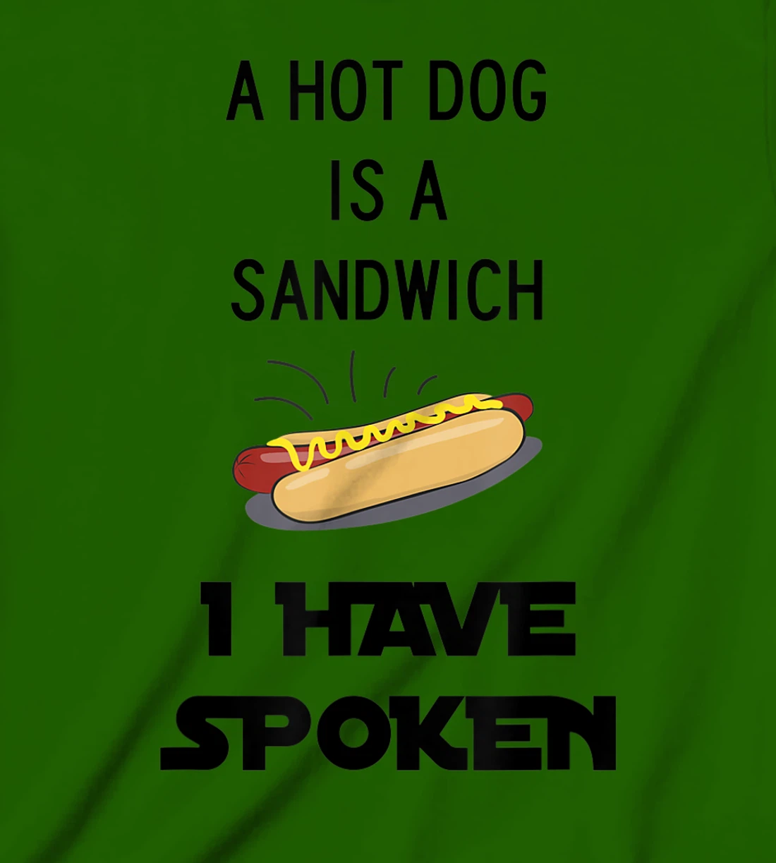 Womens Hot Dog is a Sandwich Funny Meme T-Shirt, Kid T-Shirt and Women T-Shirt