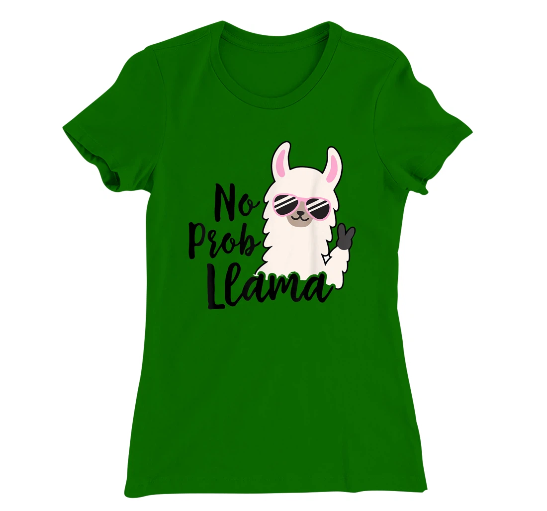 Womens NO PROB-LLAMA! Funny Llama Alpaca T-Shirt, Women T-Shirt