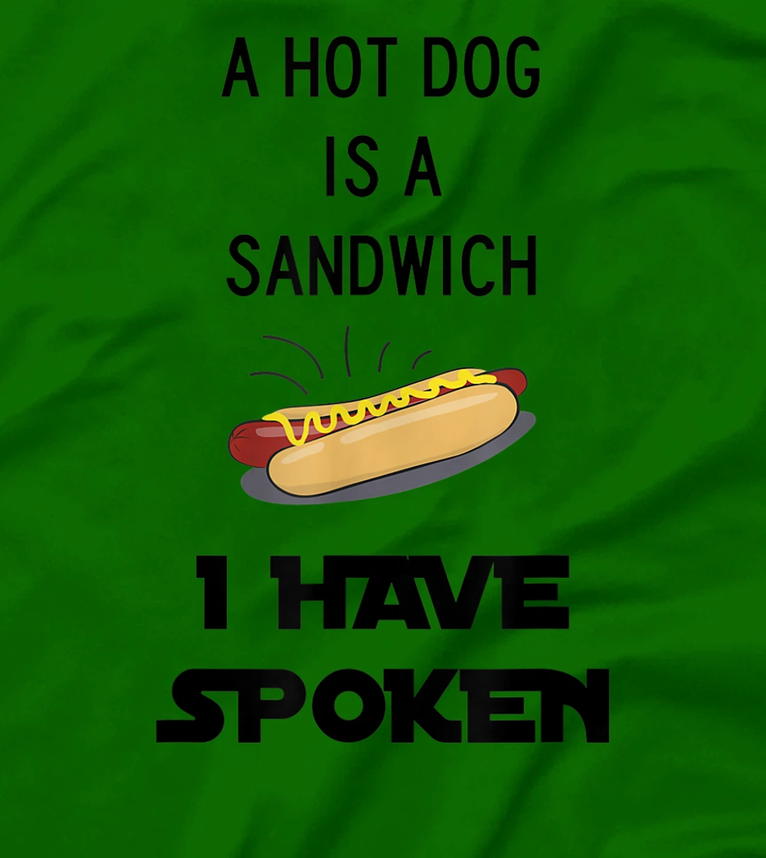 Womens Hot Dog is a Sandwich Funny Meme T-Shirt, Kid T-Shirt and Women T-Shirt