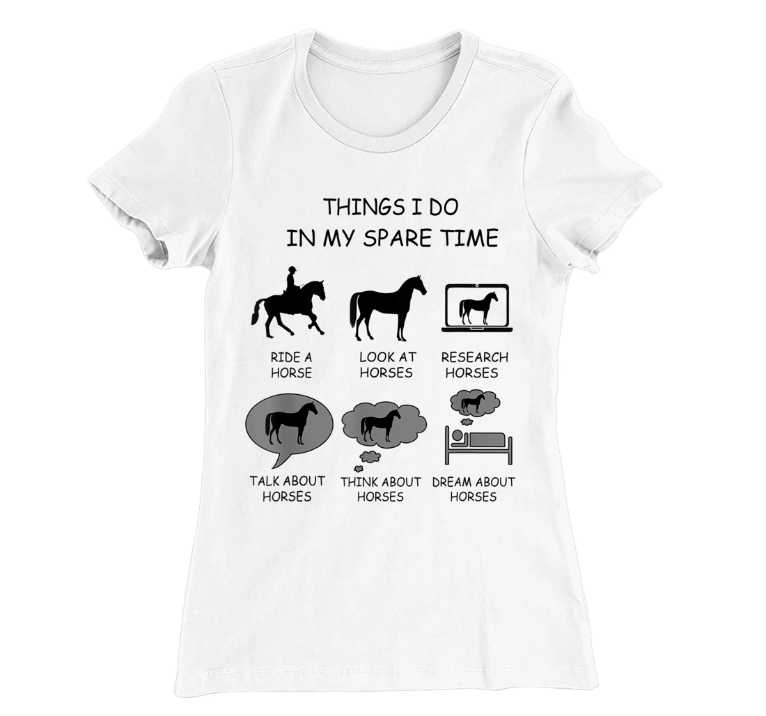 Womens Things I Do In My Spare Time, horse riding design graphic T-Shirt, Women T-Shirt