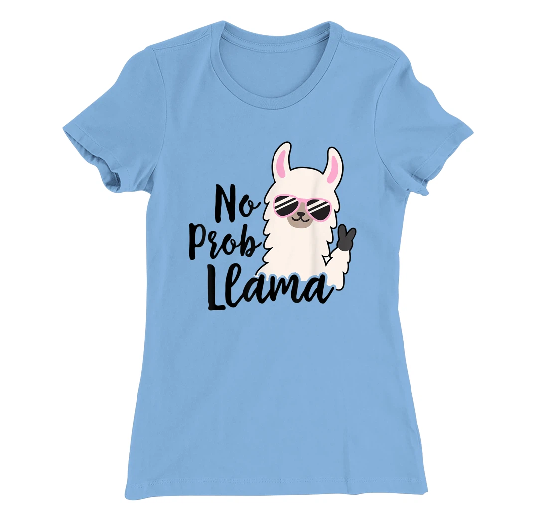 Womens NO PROB-LLAMA! Funny Llama Alpaca T-Shirt, Women T-Shirt