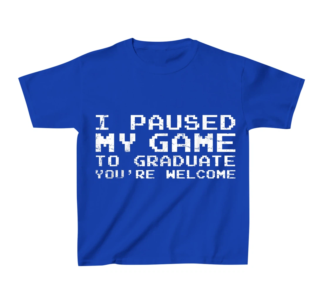 Game Gaming Gamer Graduation Gift T-Shirt, Kid T-Shirt and Women T-Shirt