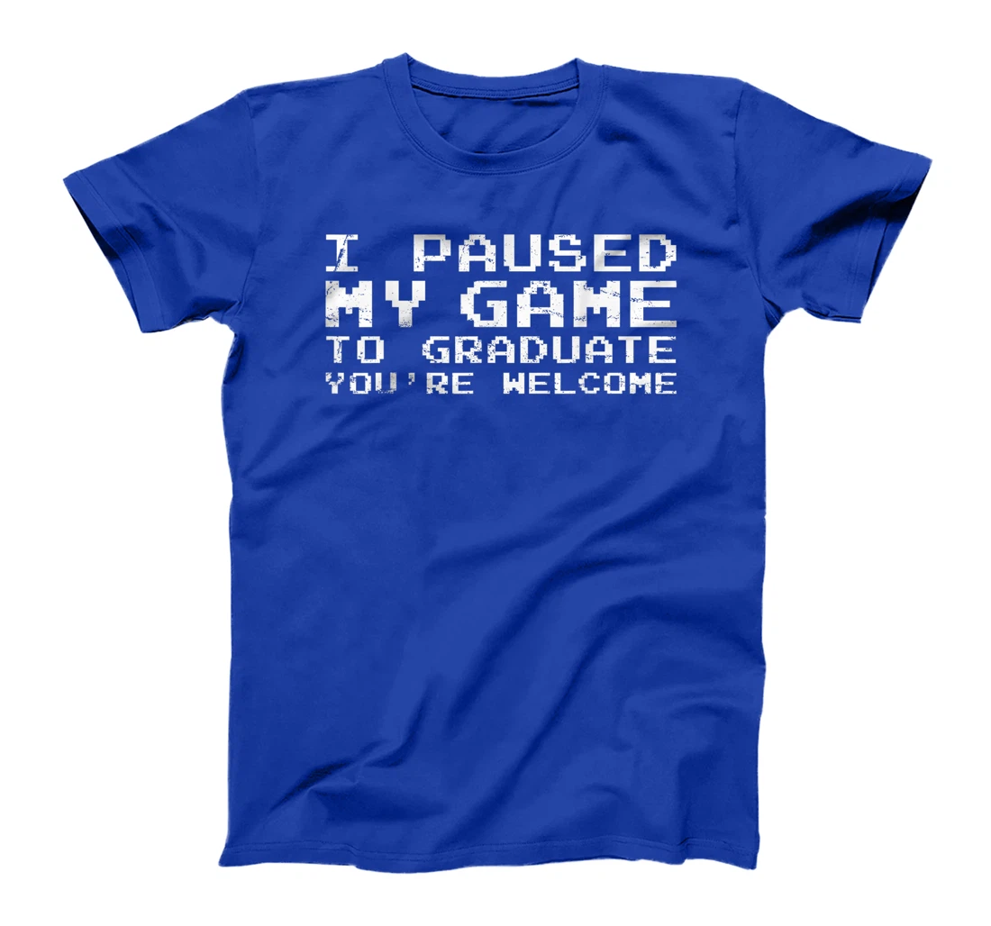 Game Gaming Gamer Graduation Gift T-Shirt, Kid T-Shirt and Women T-Shirt