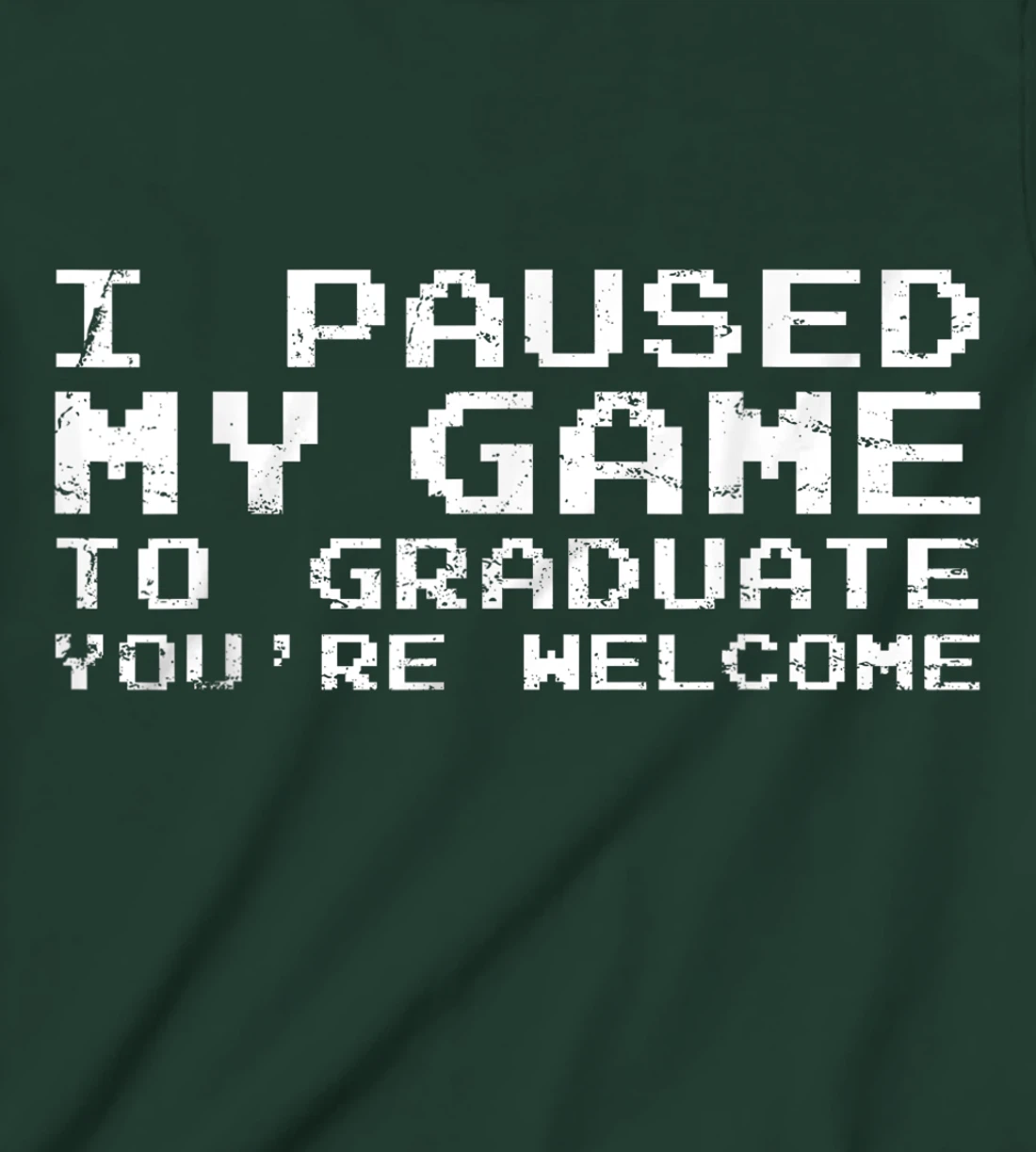 Game Gaming Gamer Graduation Gift T-Shirt, Kid T-Shirt and Women T-Shirt