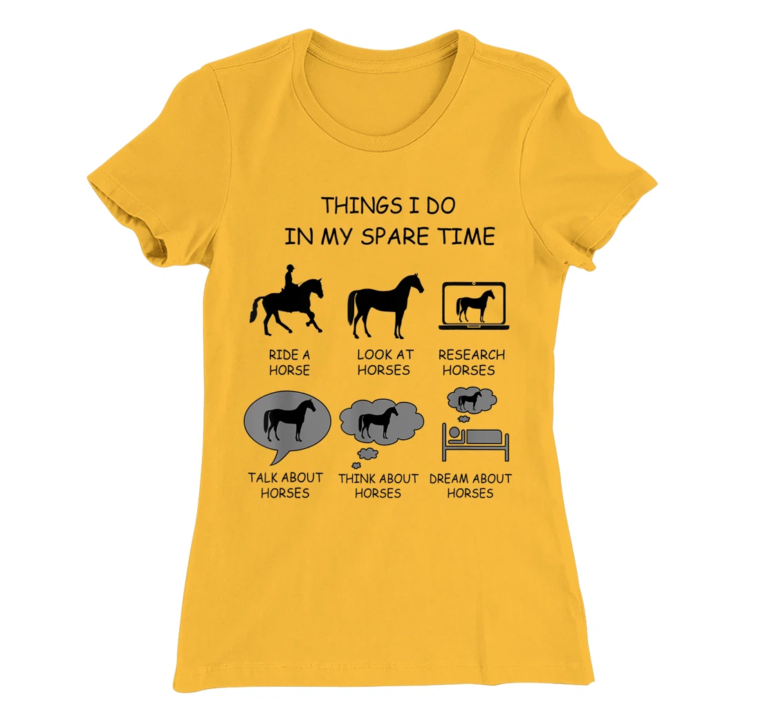 Womens Things I Do In My Spare Time, horse riding design graphic T-Shirt, Women T-Shirt
