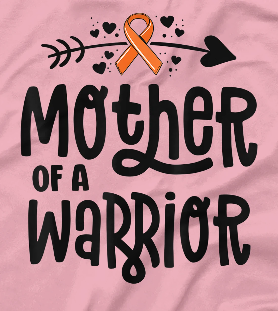 Womens Mother Of A Warrior Mom Family Leukemia Cancer Awareness T-Shirt, Kid T-Shirt and Women T-Shirt