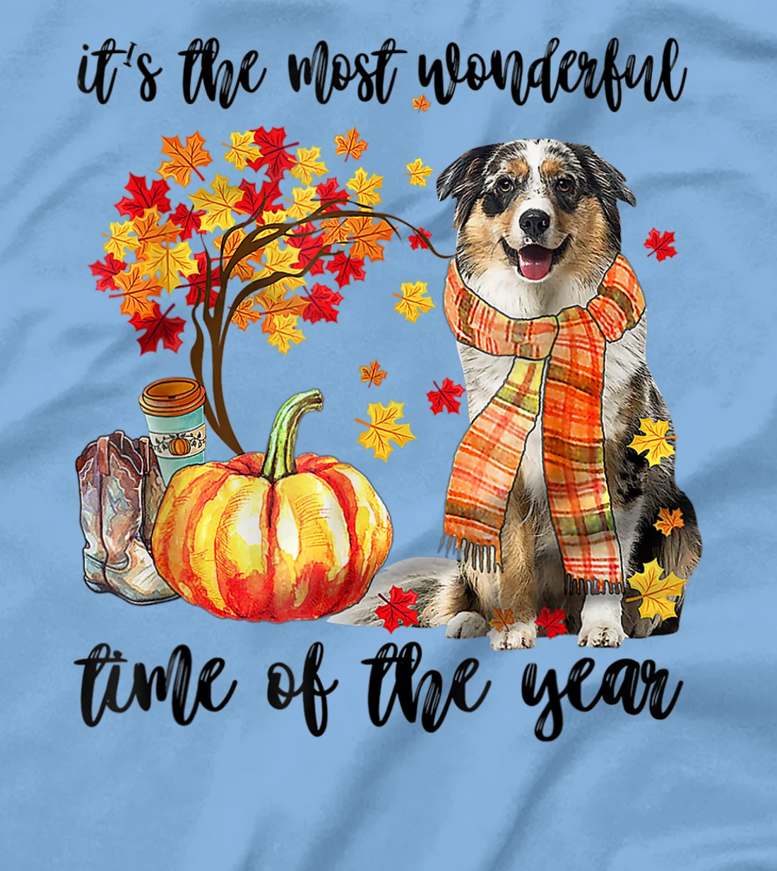 Womens It's The Most Wonderful Time Of The Year Australian Shepherd T-Shirt, Kid T-Shirt and Women T-Shirt