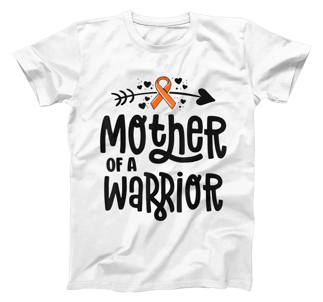 Womens Mother Of A Warrior Mom Family Leukemia Cancer Awareness T-Shirt, Kid T-Shirt and Women T-Shirt