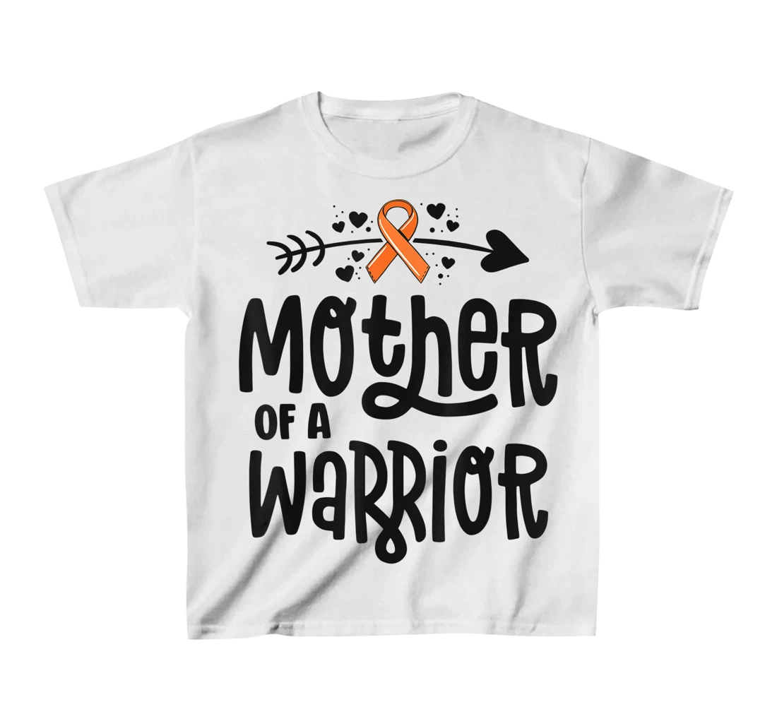 Womens Mother Of A Warrior Mom Family Leukemia Cancer Awareness T-Shirt, Kid T-Shirt and Women T-Shirt