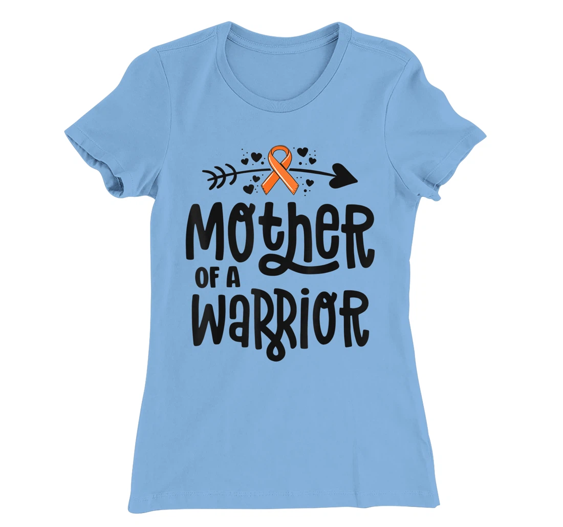 Womens Mother Of A Warrior Mom Family Leukemia Cancer Awareness T-Shirt, Kid T-Shirt and Women T-Shirt