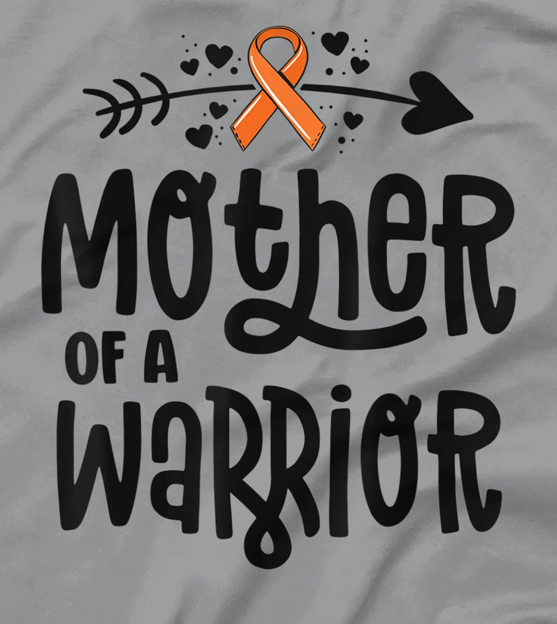 Womens Mother Of A Warrior Mom Family Leukemia Cancer Awareness T-Shirt, Kid T-Shirt and Women T-Shirt